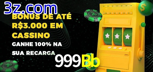 999Bb melhor bônus de depósito